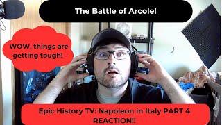 Epic History TV: Napoleon in Italy Part 4 REACTION (Battle of Arcole!)