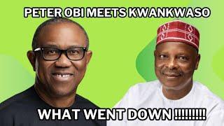 Peter Obi Meets Kwankwaso : What Went Down?!!!!