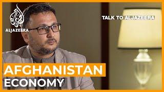 Nazir Kabiri: Can Afghanistan avoid economic collapse? | Talk to Al Jazeera