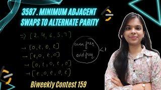 3587. Minimum Adjacent Swaps to Alternate Parity | Biweekly Contest 159 | Array | Leetcode