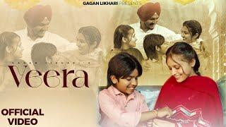 Veera - (Official video)-Gagan Likhari ||Ft.Gurjass,Param||Brahmdeep Singh||Latest Punjabi Song