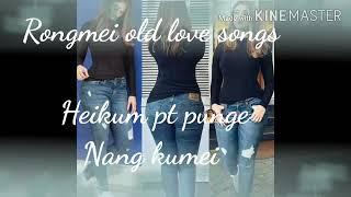 Ruangmei old love songs Heikum pat punge Aching Gangmei TV