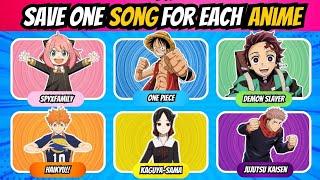 SAVE ONE ANIME SONG  | Save One Song For Each Anime | PART 2