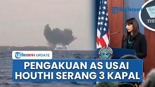 Reaksi Kemenhan Amerika seusai Houthi Serang 3 Kapal Perang AS di Laut Merah: Serangan Yaman Rumit