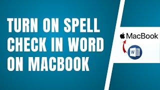 How To Turn On Spell Check In Word On Macbook 2024