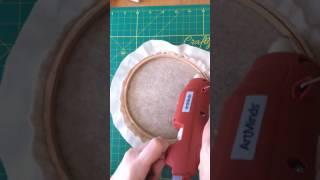 How to Finish the Back of Your Embroidery Hoop Art by Gluing