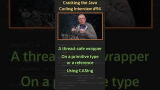 What is an atomic variable? - Cracking the Java Coding Interview