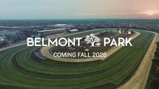 The New Belmont Park: Coming 2026