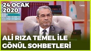 Ali Rıza Temel ile Gönül Sohbetleri | 24 Ocak 2020