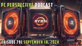 PCPer Podcast 791 Ryzen 9000 Gets Better, Intel Spinning Off Fab Business, and Too Much "ai" News