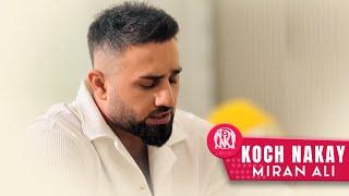 Miran Ali - Koch Nakay