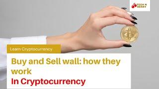 Buy and Sell wall: how they work