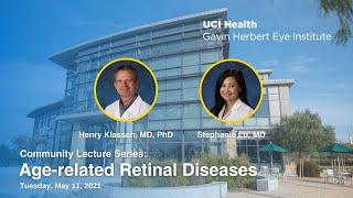 2021 Community Lecture Series: Age-related Retinal Diseases