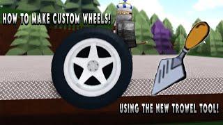 How to Make Custom Wheels Using the Trowel Tool | Build a Boat for Treasure |