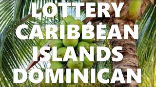 LOTTERY DOMINICAN CARIBBEAN ISLANDS