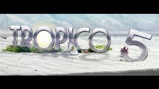 Tropico-5! 4 Серия.50.000$ В Швейцарский банк!