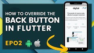 How to Override the Back Button in Flutter | Convert WordPress Website to Mobile App | Episode 2