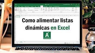 Lista Desplegable dinámica en Excel (se actualizan solas!!!)