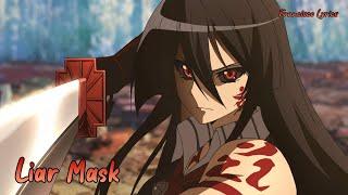 『Lyrics AMV』 Akame ga Kill! OP 2 Full 「Liar Mask - Rika Mayama」