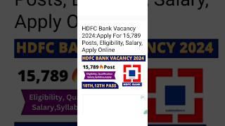 HDFC Bank New Recruitment 2024 | 10th Pass Job | HDFC Job Vacancy 2024 | HDFC Bank New Vacancy 2024