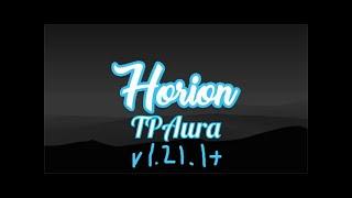 Horion TPAura Updated Tutorial [v1.21.1]