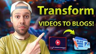 How to Turn YouTube Videos into Blog Posts With AI (Free & Fast)