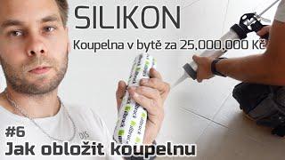 #6 | Jak obložit koupelnu | Jak správně udělat silikony | Koupelna v bytě za 25,000,000 Kč