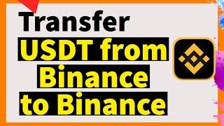 How to Transfer USDT from Binance to Binance Wallet 2024 (In 1 Minute)