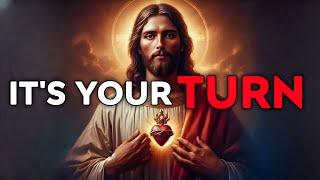 God Says : It's Your Turn | God Message Today | God Helps | God's Message Now