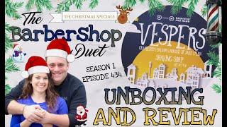 The Barbershop Duet - Vespers Shave Soap by Barrister and Mann - Unboxing and Review