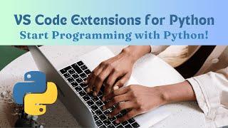 VS Code Extensions for Python Development