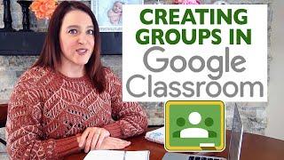 How to Create Groups in Google Classroom | Teaching from a Distance EP 1