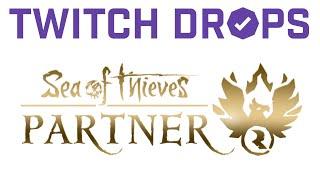 ANNOUNCEMENT: Twitch Drops, Sea of Thieves Partner, and Twitch Partner!