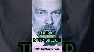 PKD METZ SPEECH