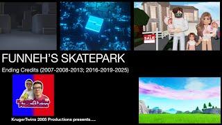 FUNNEH'S SKATEPARK (2007-2013; 2016-2025) Credits | For ​⁠@Jetpack14Official