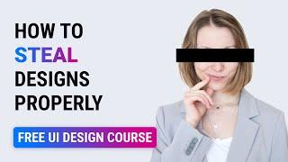 How to steal properly if you are a designer?