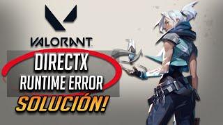 Solucion Valorant Error DirectX Runtime