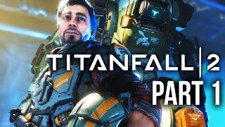 Titanfall 2 Gameplay Walkthrough Part 1 - INTRO (Single Player Campaign) #Titanfall2