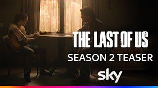 The Last of Us Season 2 | Official Teaser | Sky