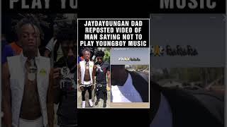 #JAYDAYOUNGAN DAD REPOSTED VIDEO OF MAN SAYING NOT TO PLAY #NBAYOUNGBOY MUSIC ‼️