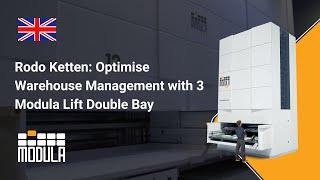 Rodo Ketten: Optimise Warehouse Management with 3 Modula Lift Double Bay