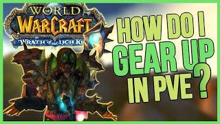 HOW TO GEAR UP IN PvE - WARMANE WOTLK Classic GEARING GUIDE (Fresh 80,Hit level 80) 2021