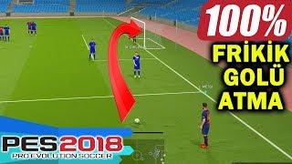 %100 FRİKİK GOLÜ ATIN! | PES 2018