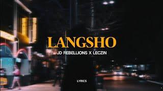 LANGSHO - JD Rebellions x Leczin (Lyric Video)