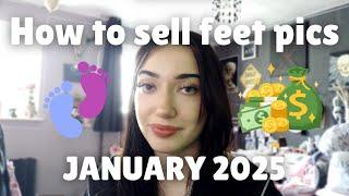 How to sell feet pictures JANUARY 2025 | In depth tutorial | How to sell feet pics