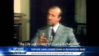 Torture Gang Leader Charlie Richardson dead