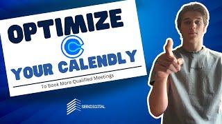 How To Optimize Your Calendly For More Qualified Meetings!