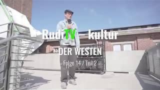 RUDI TV kultur Folge 14 – DER WESTEN / Teil 2