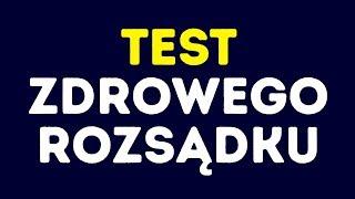 Test zdrowego rozsądku, który oblewa 88% osób