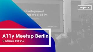 A11y Berlin: Better development strategy for web accessibility – Radimir Bitsov